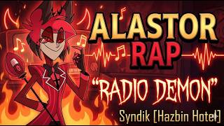 🎙️ Alastor RAP | "Radio Demon" | Syndik [Hazbin Hotel]