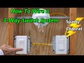Wiring a 3-Way Switch System