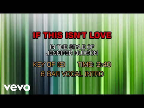 Jennifer Hudson – If This Isn’t Love (Karaoke)