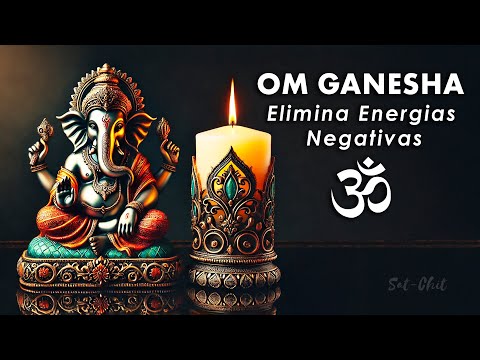 GANESHA Om ॐ Elimina Energías Negativas • PODEROSO MANTRA de LIMPIEZA ENERGÉTICA