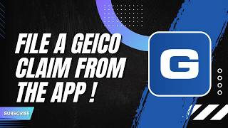 How to File a Geico Claim from the App Step by Step