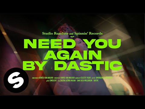 Dastic & LEØN - Need You Again (Official Music Video)