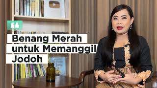 Benang Merah untuk Memanggil Jodoh