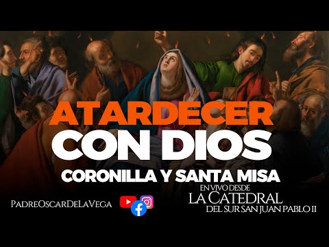 EN VIVO🔴Martes del Espíritu Santo I  Coronilla y Santa Misa I PadreOscarDeLaVega