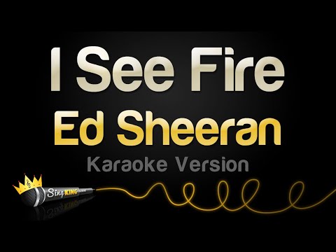 Ed Sheeran – I See Fire (Karaoke Version)