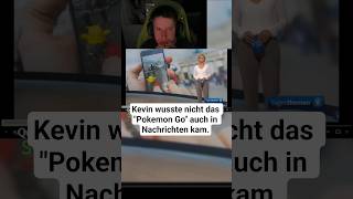 (!) Kevin wusste nicht das "Pokemon Go" auch in Nachrichten kam. #reation #live #shorts