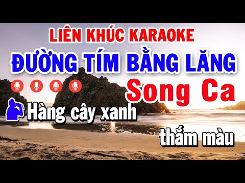 Liên khúc Đường Tím Bằng Lăng Karaoke SONG CA Nhạc Sống Hay Nhất Hiện Nay