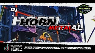 DJ HORN METAL SLOW BASS BY FYKRI REVOLUTION‼️VIIIRALLL....