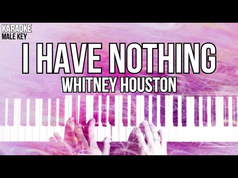 I Have Nothing Karaoke Whitney Houston MALE KEY Slowed Acoustic Piano Instrumental
