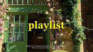 𝐏𝐥𝐚𝐲𝐥𝐢𝐬𝐭 편안한 하루를 위한 감성 피아노 연주곡 플리 🎧
