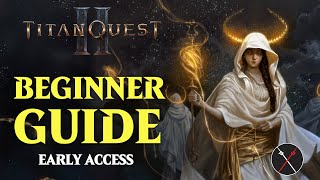 Titan Quest 2 10 Must Know Gameplay Tips & Tricks - Beginner Guide (Early Access)