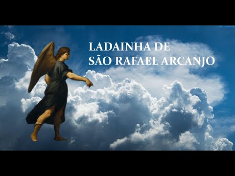 LADAINHA DE SÃO RAFAEL ARCANJO