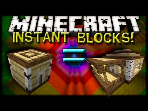 Minecraft Mods - INSTANT BLOCKS MOD!