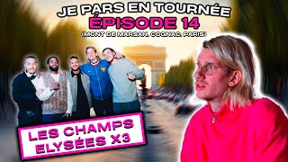 PAUL MIRABEL - JE PARS EN TOURNÉE - ÉPISODE 14 (LES CHAMPS-ÉLYSÉES 3 FOIS !!!)