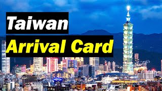 🇹🇼 How to complete the Taiwan Arrival Card (TWAC)