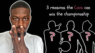 3 Reasons the Cleveland Cavaliers Can Win the NBA Championship