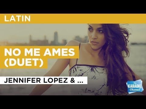 No Me Ames (Duet) in the style of Jennifer Lopez & Marc Anthony | Karaoke with Lyrics