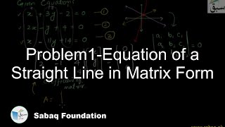 Problem1-Equation of a Straight Line in Matrix Form