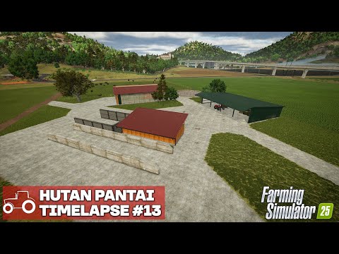 THE FARM IS STARTING TO TAKE SHAPE! Hutan Pantai FS25 Timelapse Farming Simulator 25 Ep 13