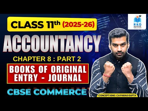 Class 11 Accountancy Chapter 8 : JOURNAL | Part 2 | CBSE 2025-26