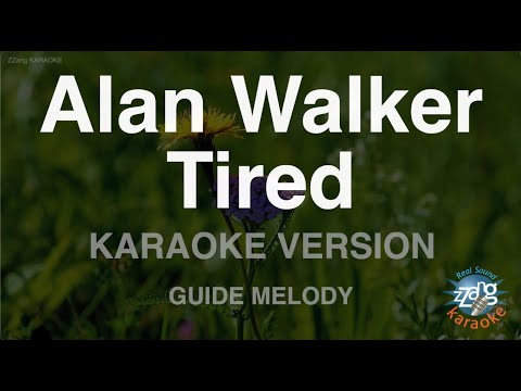 Alan Walker-Tired (Melody) (Karaoke Version)