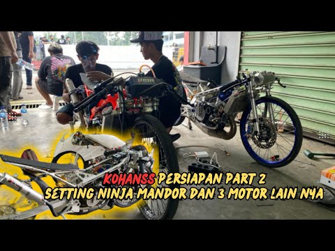 KOHANS SETTING PERSIAPAN PART 2 NINJA STD BEBAS MANDOR ,NOBAR 146BKK LEPASSS‼️