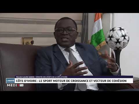 Paulin Claude Danho, Ministre des sports de la Côte d’Ivoire : Nous serons prêts pour 2023