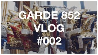 GARDE 852 - VLOG #002