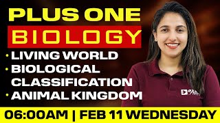 Plus One Biology | Living World | Biological Classification | Animal Kingdom | Exam Winner