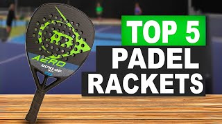 Top 5 BEST Padel Rackets in (2025) Watch Before You Buy!