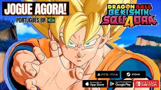 SAIU! DRAGON BALL GEKISHIN SQUADRA | JOGUE AGORA o NOVO JOGO de DRAGON BALL pra MOBILE PC CONSOLES