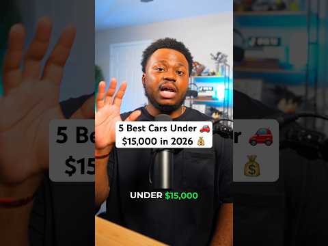 5 Best Cars Under $15K in 2026 🚗💰#carbuying #carshopping #carfinance #personalfinance #cars