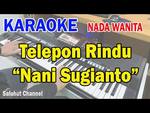 TELEPON RINDU ll KARAOKE NOSTALGIA ll NANI SUGIANTO ll OBBIE MESSAKH ll NADA WANITA C=DO