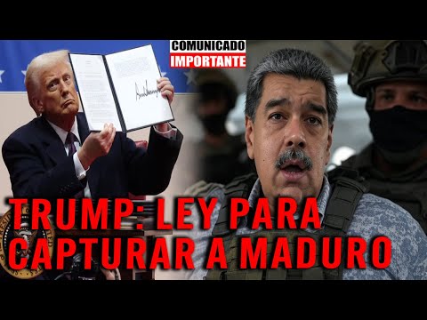 Urgente VENEZUELA❗FISCALÍA de EE.UU firma LEY❗CAPTURA de NICOLÁS M es un HECHO❗