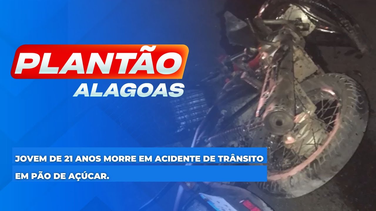 Jovem de 21 anos morre em acidente de tr&acirc;nsito em P&atilde;o de A&ccedil;&uacute;car.