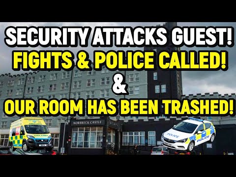 Norbreck Castle NIGHTMARE! - FIGHTS / POLICE / TERRIBLE SERVICE!  The Norbeck Castle, Blackpool.