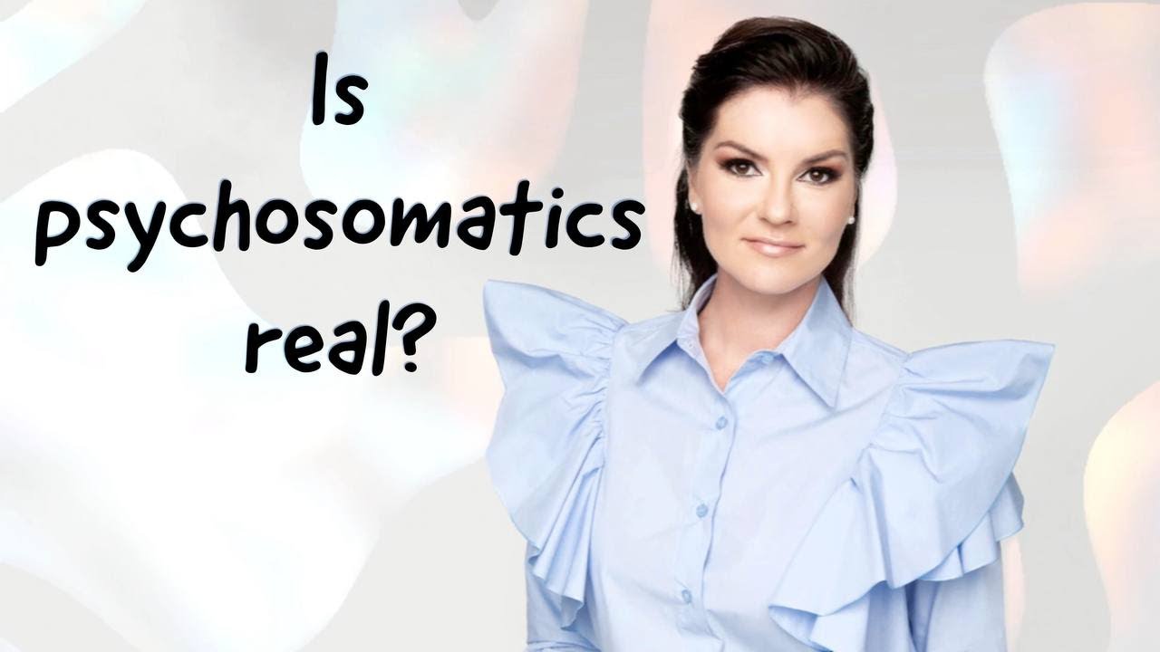 Психосоматика: самые опасные эмоции / is psychosomatics real?