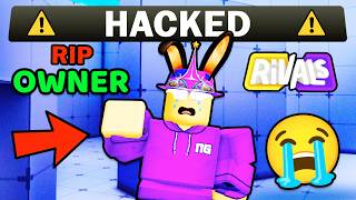 The OWNER got HACKED... (Roblox Rivals News)