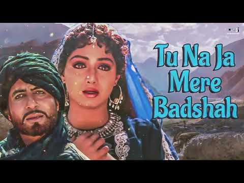Khuda Gawah: Tu Na Ja Mere Badshah/Amitabh Bachchan, Sridevi/Mohd Aziz, Alka/Sad Hindi Song
