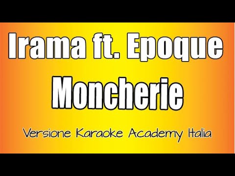 Irama – Moncherie (feat. Epoque) Versione Karaoke Academy Italia