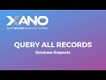 Understanding the Query All Records Function in Xano