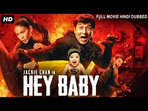 Jackie Chan's HEY BABY - Hollywood Movie Hindi Dubbed | Michael Hui | Chinese Action Movie