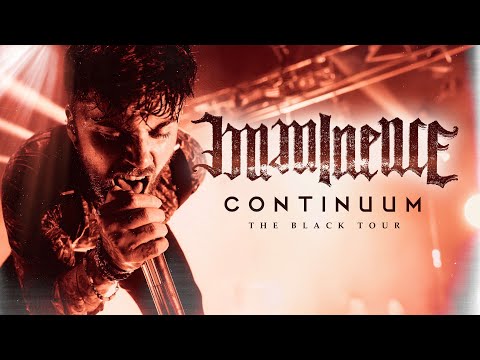 Imminence - "Continuum" LIVE! The Black Tour