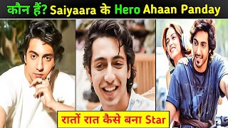 Who Is Saiyaara Movie Hero Ahaan Pandey || Saiyaara Movie || Aahaa Pandey || Lifestyle