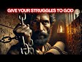 GIVE YOUR STRUGGLES TO GOD[2]