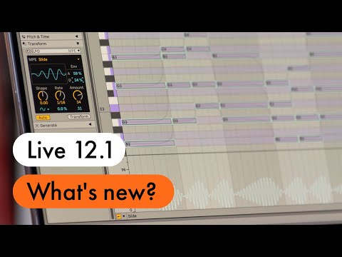 What's new in Live 12.1?