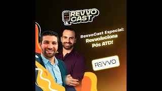 RevvoCast Especial - Revvoluciona Pós ATD: os principais insights da maior feira de T&D do mundo!