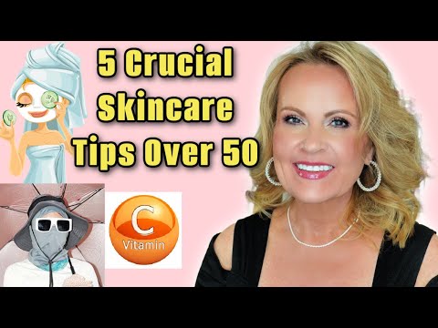 BEST SKINCARE TIPS & PRACTICES for Women Over 50