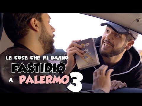 Le COSE che mi danno FASTIDIO a PALERMO 3