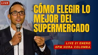 cómo elegir lo mejor del supermercado